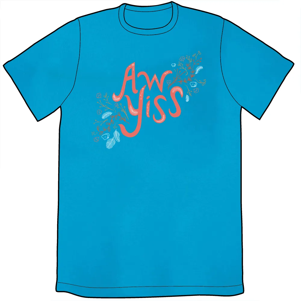 Aw Yiss Shirt (Teal)